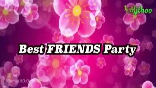 Best Friends Party (2022) Mithoo Originals Hindi