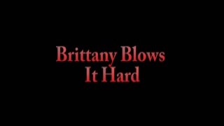 Brittany Blows It Hard